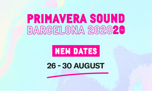 Cambiano le date del Primavera Sound Barcellona 2020 che si svolgerà nel mese di Agosto.